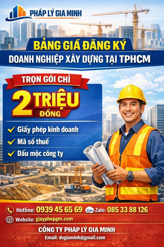 Chi phí dịch vụ thành lập công ty xây dựng tại TPHCM