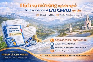 dịch vụ mở rộng ngành nghề kinh doanh tại lai châu