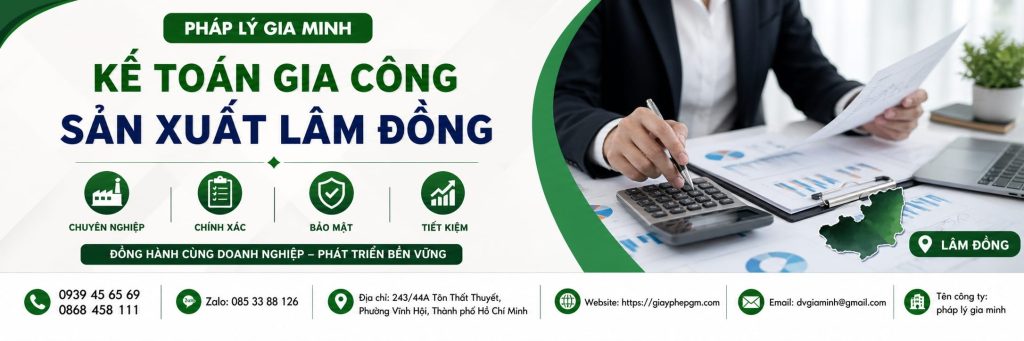 Kế toán gia công sản xuất Lâm Đồng