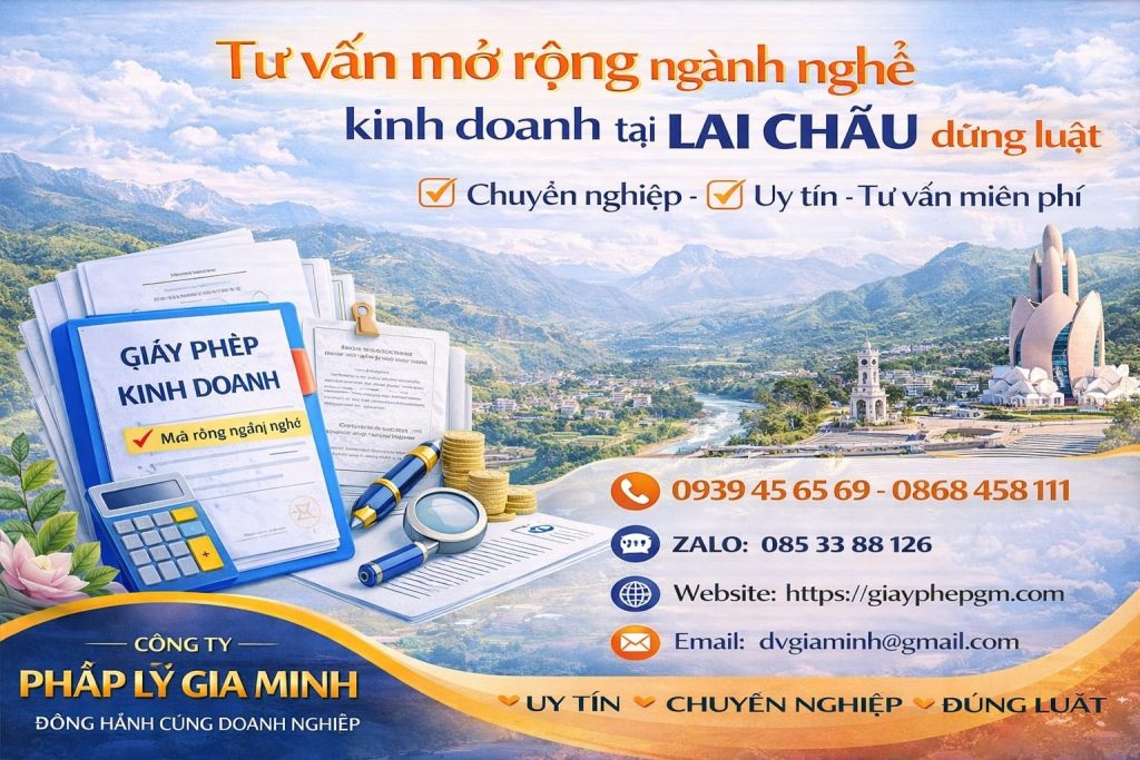 Tư vấn mở rộng ngành nghề kinh doanh tại Lai Châu đúng luật