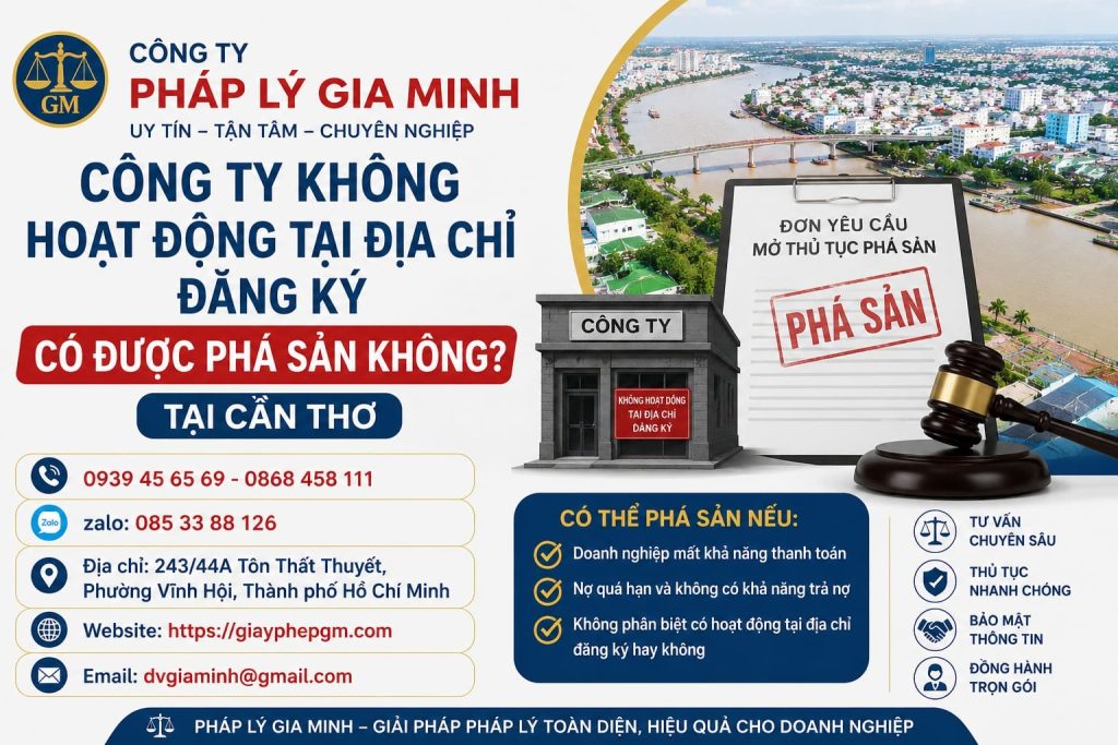 Công Ty Không Hoạt Động Tại Địa Chỉ Đăng Ký Có Được Phá Sản Không Tại Cần Thơ