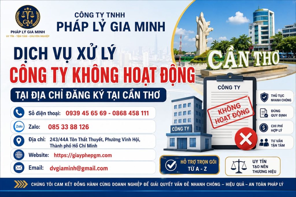 Dịch Vụ Xử Lý Công Ty Không Hoạt Động Tại Địa Chỉ Đăng Ký Cần Thơ