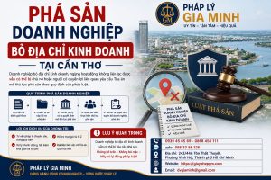 Phá Sản Doanh Nghiệp Bỏ Địa Chỉ Kinh Doanh Tại Cần Thơ