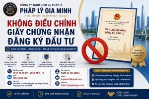 Không Điều Chỉnh Giấy Chứng Nhận Đăng Ký Đầu Tư