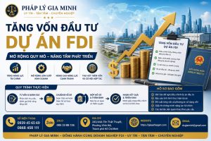 Tăng Vốn Đầu Tư Dự Án FDI
