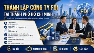 Thành lập công ty FDI tại Thành phố Hồ Chí Minh
